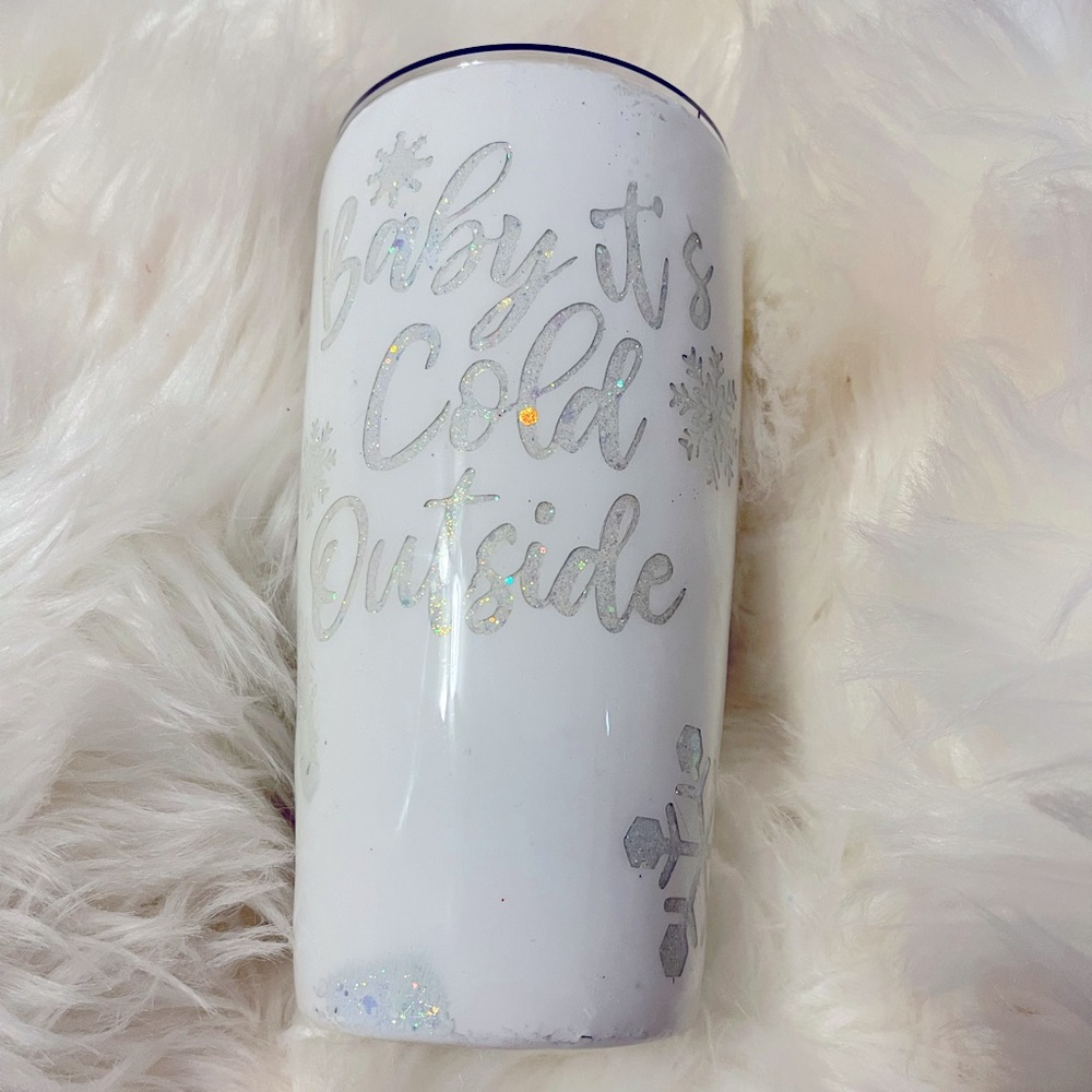 Baby it’s Cold Outside tumbler